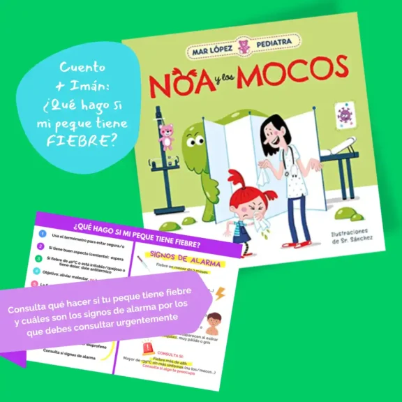 Noa y los Mocos + Imán ¿Qué hago si mi peque tiene fiebre?